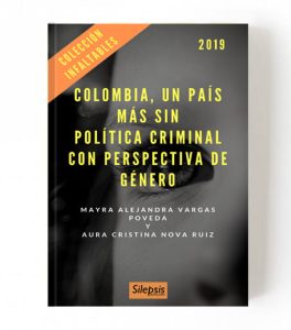 Colombia, un país más sin política criminal con perspectiva de genero