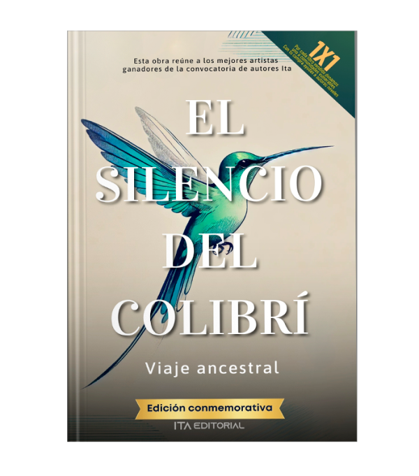 El Silencio del Colibrí. Ita Editorial