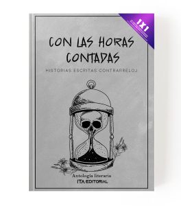 Con las horas contadas: Historias escritas contrarreloj Edición Ebook