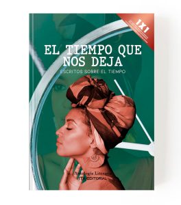 El tiempo que nos deja: Escritos sobre el tiempo