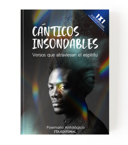 Cánticos insondables: Versos que atraviesan el espíritu