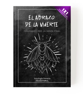 El abrazo de la muerte: Caminando por la senda final