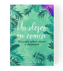 Un deseo en común: escritos sobre amor y desamor