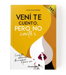 Vení te cuento, pero no contés: cuentos atrevidos de mujeres extraordinarias