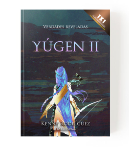 Yúgen II: verdades reveladas