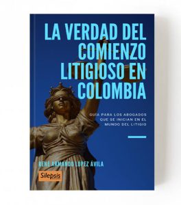 La verdad del comienzo litigioso en Colombia