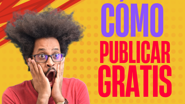 Cómo publicar tu libro gratis