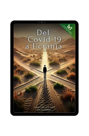 Del COVID 19 a Ucrania. Edición Ebook.